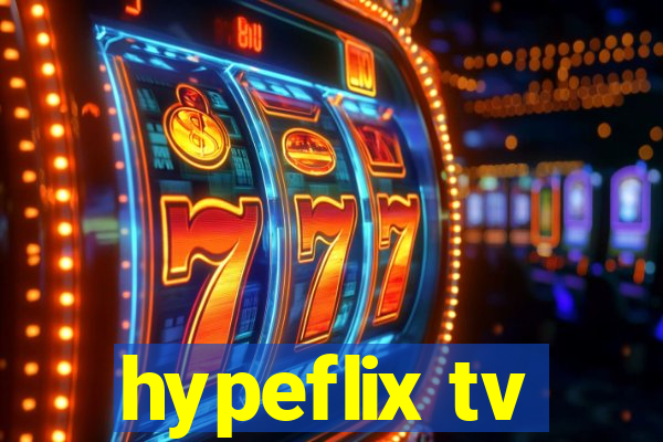 hypeflix tv